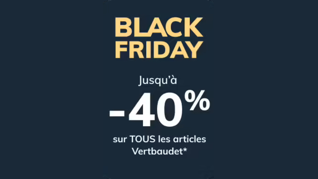 Black Friday Vertbaudet