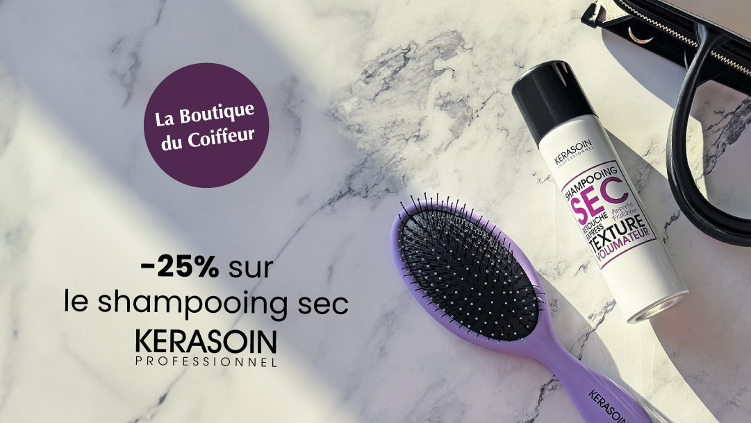 OFFRE DU MOIS LA BOUTIQUE DU COIFFEUR : SHAMPOOING SEC